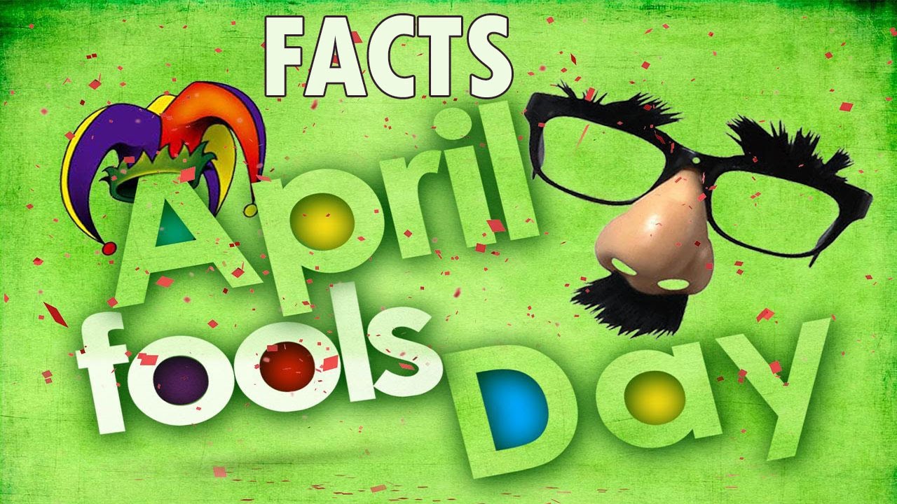 what-is-the-history-of-april-fools-day- why we celebrate april fool day