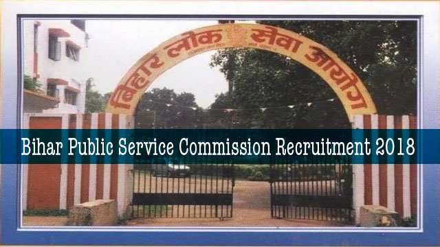 Bihar Public Service Commission Recruitment 2018