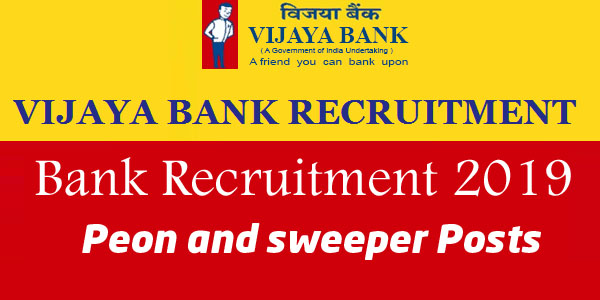 Vijaya Bank Recruitment 2019 Peon and sweeper 421 posts Date Salary Notification (1)