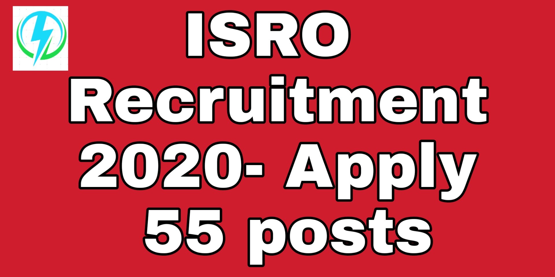 isro recruitment 2020 55 posts