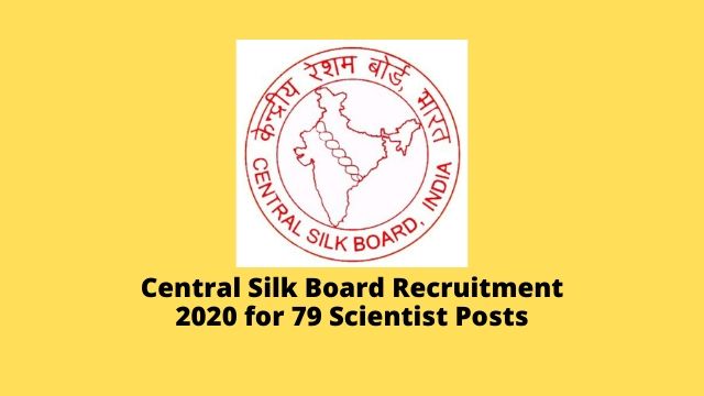Central Silk Board Recruitment 2020: