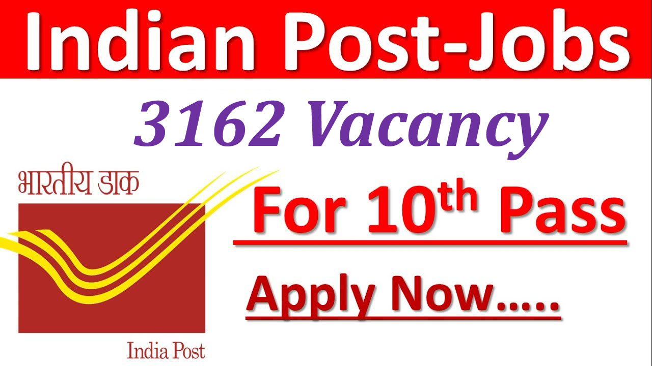 India Post GDS Recruitment 2020 3162 Post Office Bumper Jobs for 10th Pass
